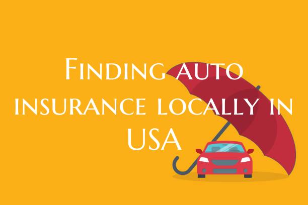 Finding auto insurance local...