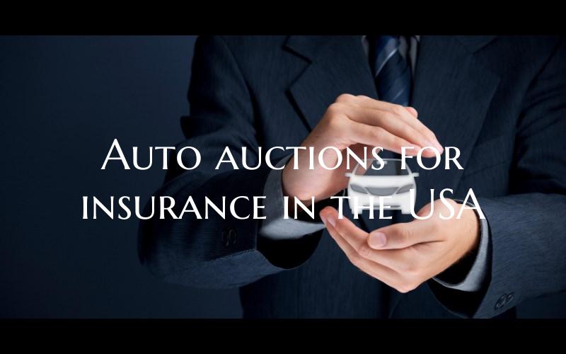 Auto auctions for insurance ...